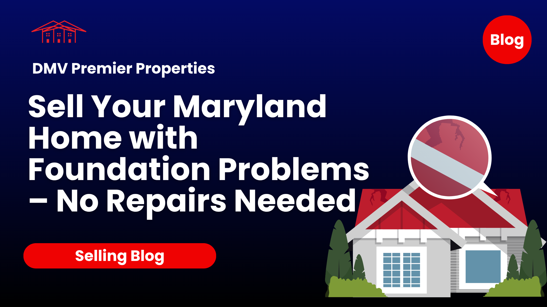 Sell Your Maryland Home with Foundation Problems – No Repairs Needed
